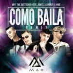Xavi The Destroyer Ft. Jowell y Randy Y Mao - Como Baila (Remix) MP3