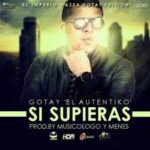 Gotay El Autentiko - Si Supieras MP3